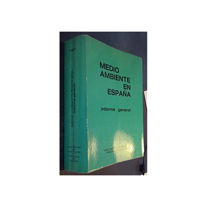 MEDIO AMBIENTE EN ESPAÑA. Informe General